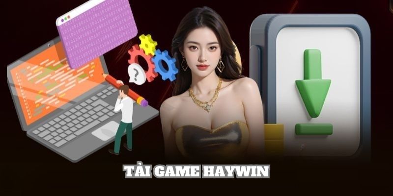 Tải game Haywin